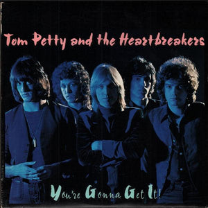 Tom Petty And The Heartbreakers - You're Gonna Get It! - Good Records To Go