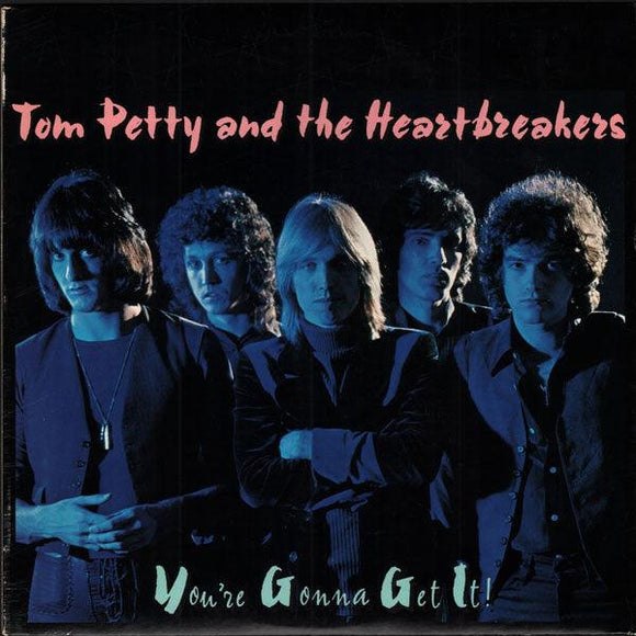 Tom Petty And The Heartbreakers - You're Gonna Get It! - Good Records To Go