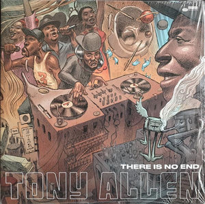 Tony Allen - There Is No End - Good Records To Go
