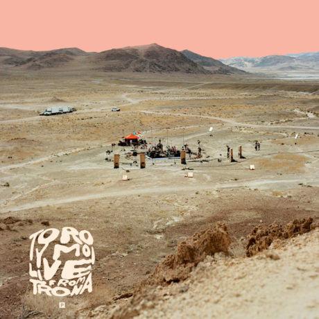 Toro Y Moi - Live From Trona - Good Records To Go