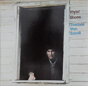 Townes Van Zandt - Flyin' Shoes - Good Records To Go