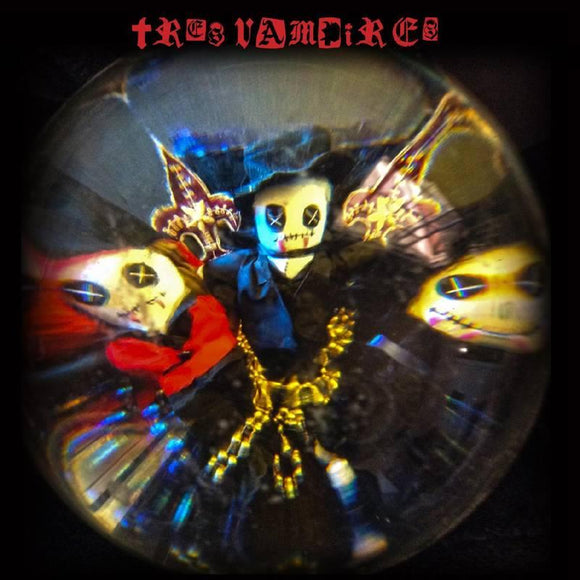 Tres Vampires  - Tres Vampires - Good Records To Go