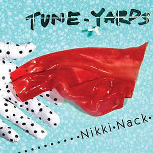 Tune-Yards - Nikki Nack (Red Vinyl) - Good Records To Go