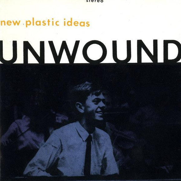 Unwound - New Plastic Ideas - Good Records To Go