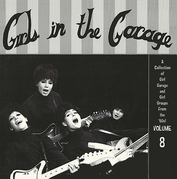 Various Artists - Girls in the Garage Volume 8 - Good Records To Go