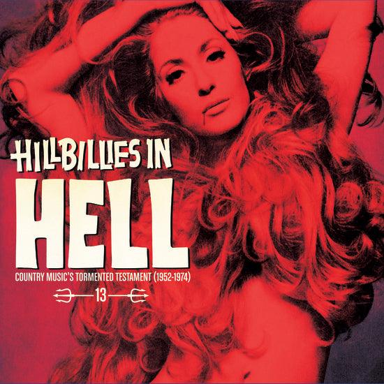 Various Artists - Hillbillies in Hell: 13 - Good Records To Go