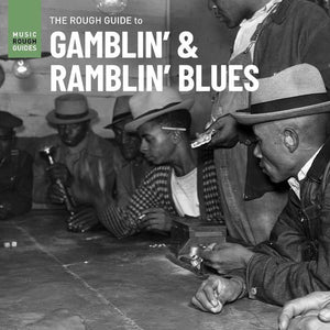 Various Artists   - Rough Guide To Gamblin' & Ramblin' Blues - Good Records To Go