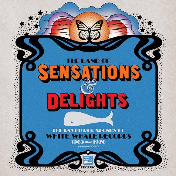 Various Artists - The Land of Sensations & Delights: The Psych Pop Sounds of White Whale Records, 1965Ð1970 - Good Records To Go