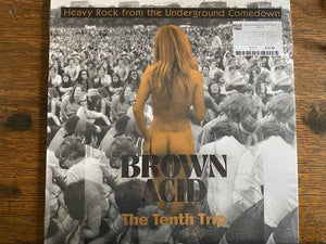 Various - Brown Acid: The Tenth Trip (Heavy Rock From The Underground Comedown - Good Records To Go