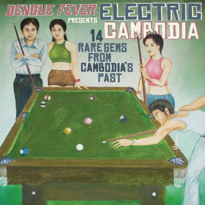 Various - Dengue Fever Presents Electric Cambodia - Good Records To Go