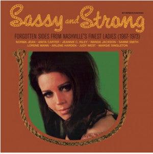 Various - Sassy And Strong - Forgotten Sides From Nashville’s Finest Ladies (1967-1973) - Good Records To Go
