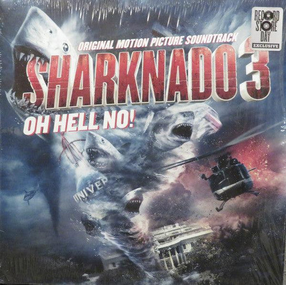 Various - Sharknado 3: Oh Hell No! (Original Motion Picture Soundtrack) - Good Records To Go