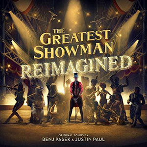 Various - The Greatest Showman Reimagined - Good Records To Go