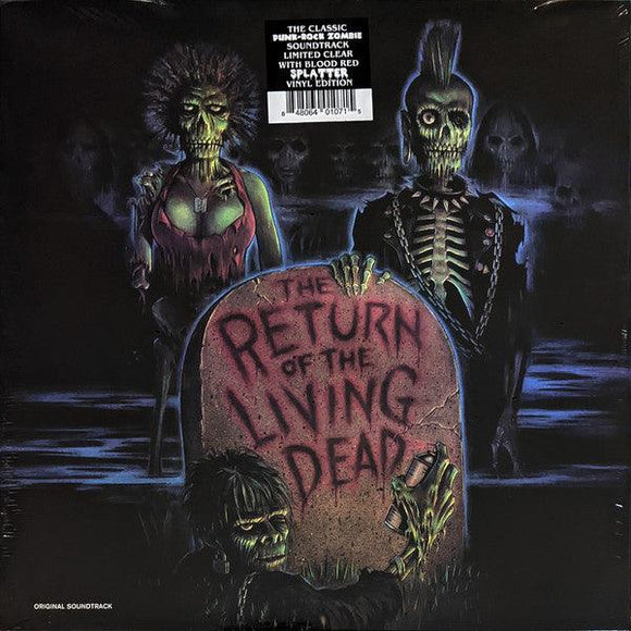 Various - The Return Of The Living Dead (Original Soundtrack) [Limited Clear with Blood-Red Splatter Vinyl Edition] - Good Records To Go