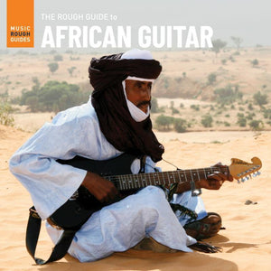 Various - The Rough Guide To African Guitar - Good Records To Go