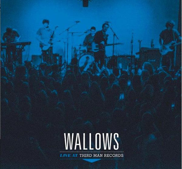 Wallows - Live At Third Man Records - Good Records To Go