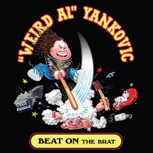 "Weird Al" Yankovic  - Beat on the Brat 3" - Good Records To Go