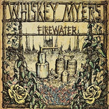 Whiskey Myers - Firewater (Special 10 Year Aniversary Edition Gold Vinyl) - Good Records To Go