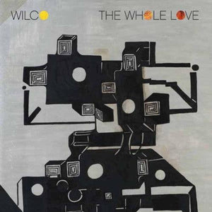 Wilco - The Whole Love - Good Records To Go