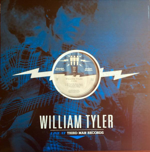 William Tyler - Live At Third Man Records - Good Records To Go