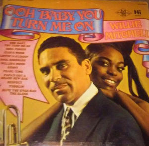 Willie Mitchell - Ooh Baby, You Turn Me On - Good Records To Go