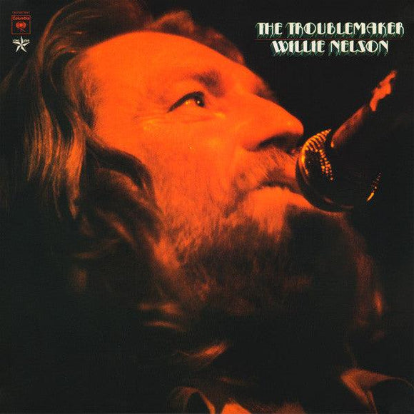 Willie Nelson - The Troublemaker - Good Records To Go