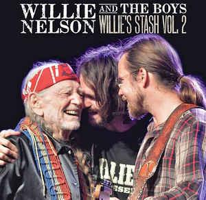 Willie Nelson - Willie Nelson And The Boys - Willie's Stash Vol. 2 - Good Records To Go