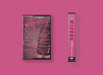 Wipers - Over The Edge (Cassette) - Good Records To Go