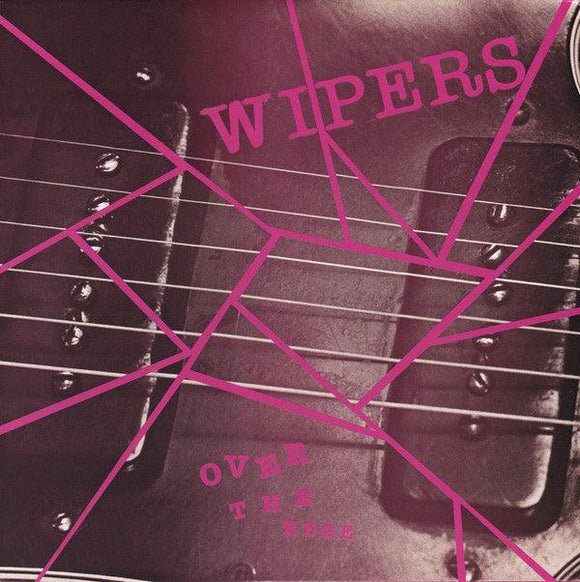 Wipers - Over The Edge - Good Records To Go