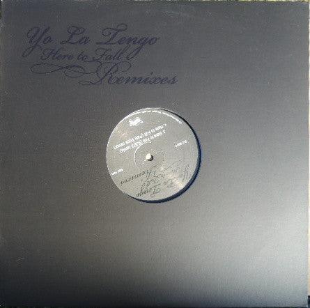 Yo La Tengo - Here To Fall Remixes - Good Records To Go