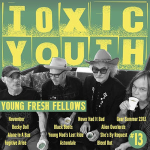 Young Fresh Fellows  - Toxic Youth - Good Records To Go