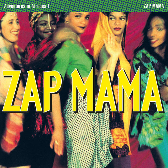 Zap Mama  - Adventures in Afropea - Good Records To Go